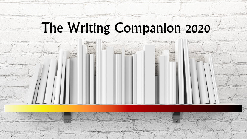 The Writing Companion 2020 - Daily Writing, Daily Accountability, Daily Support